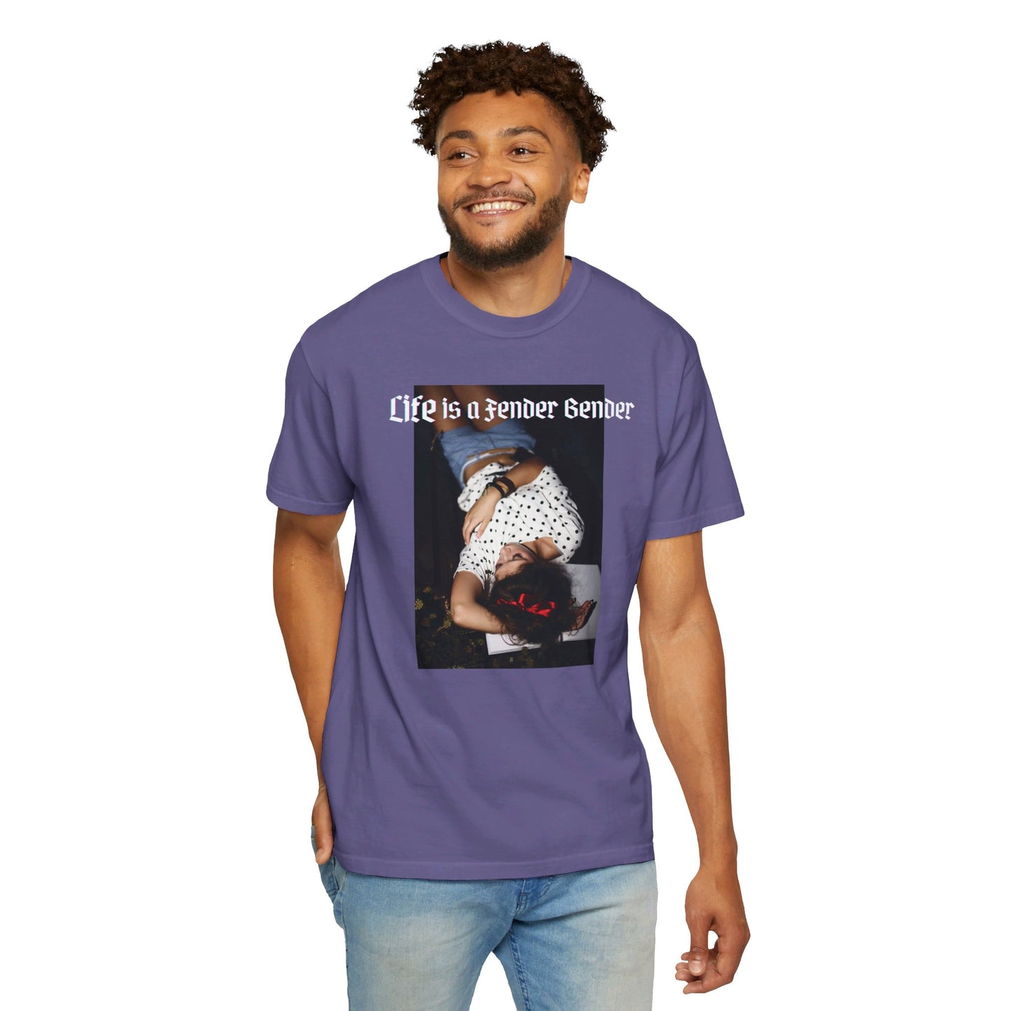 Life is a Fender Bender Unisex Garment-Dyed T-shirt