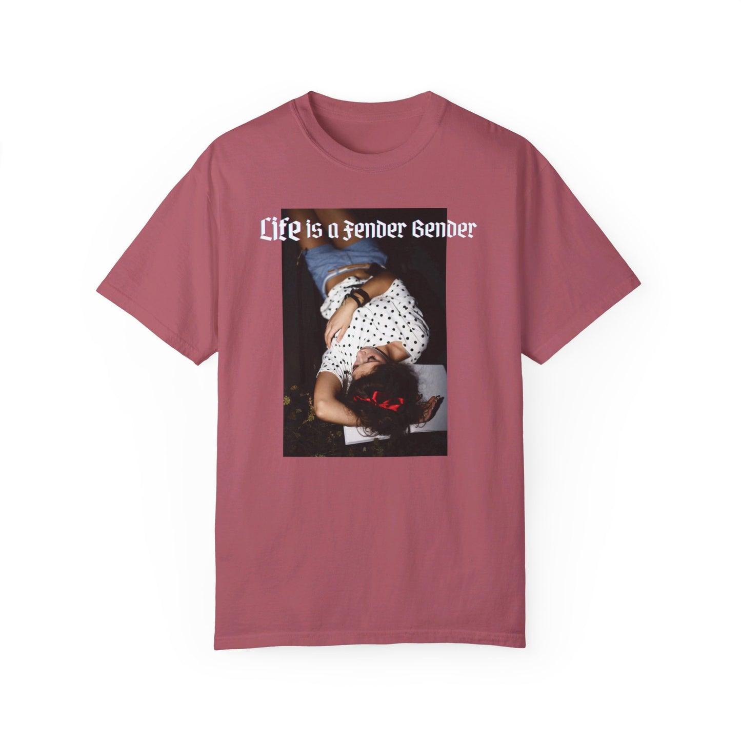 Life is a Fender Bender Unisex Garment-Dyed T-shirt