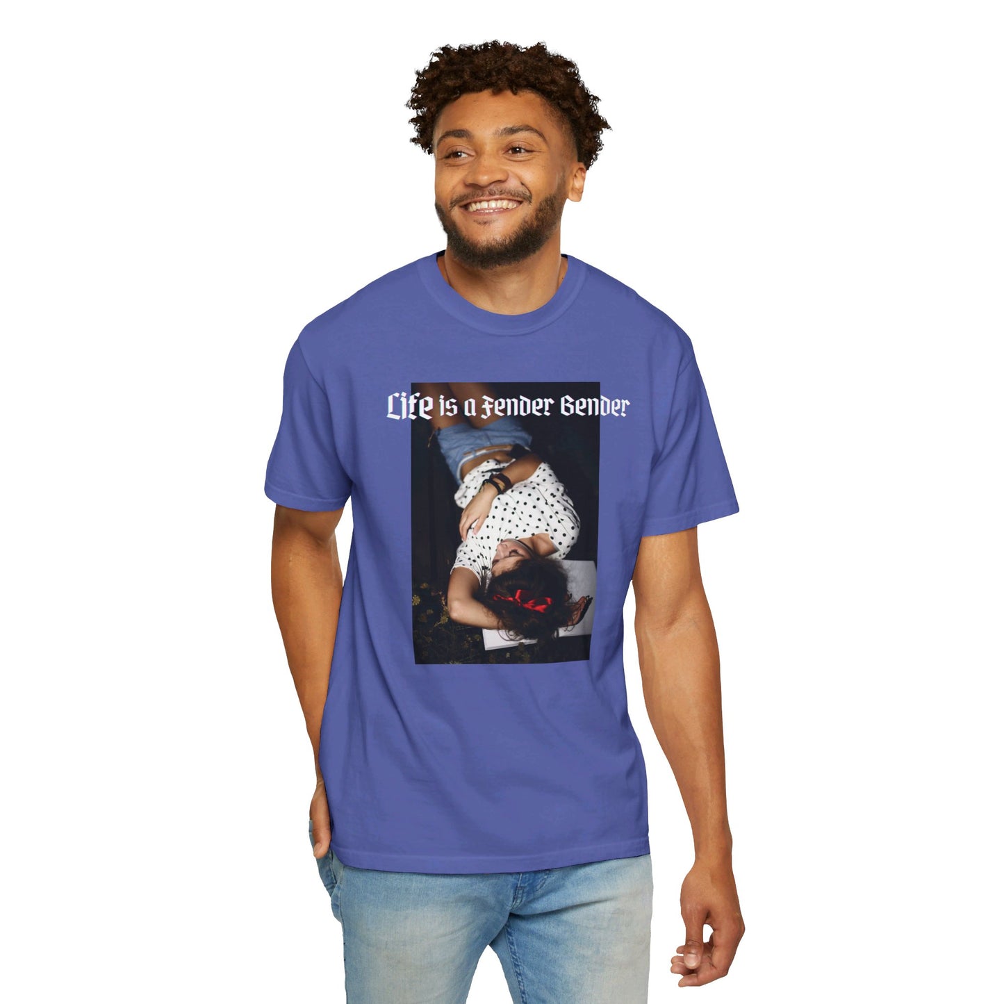 Life is a Fender Bender Unisex Garment-Dyed T-shirt
