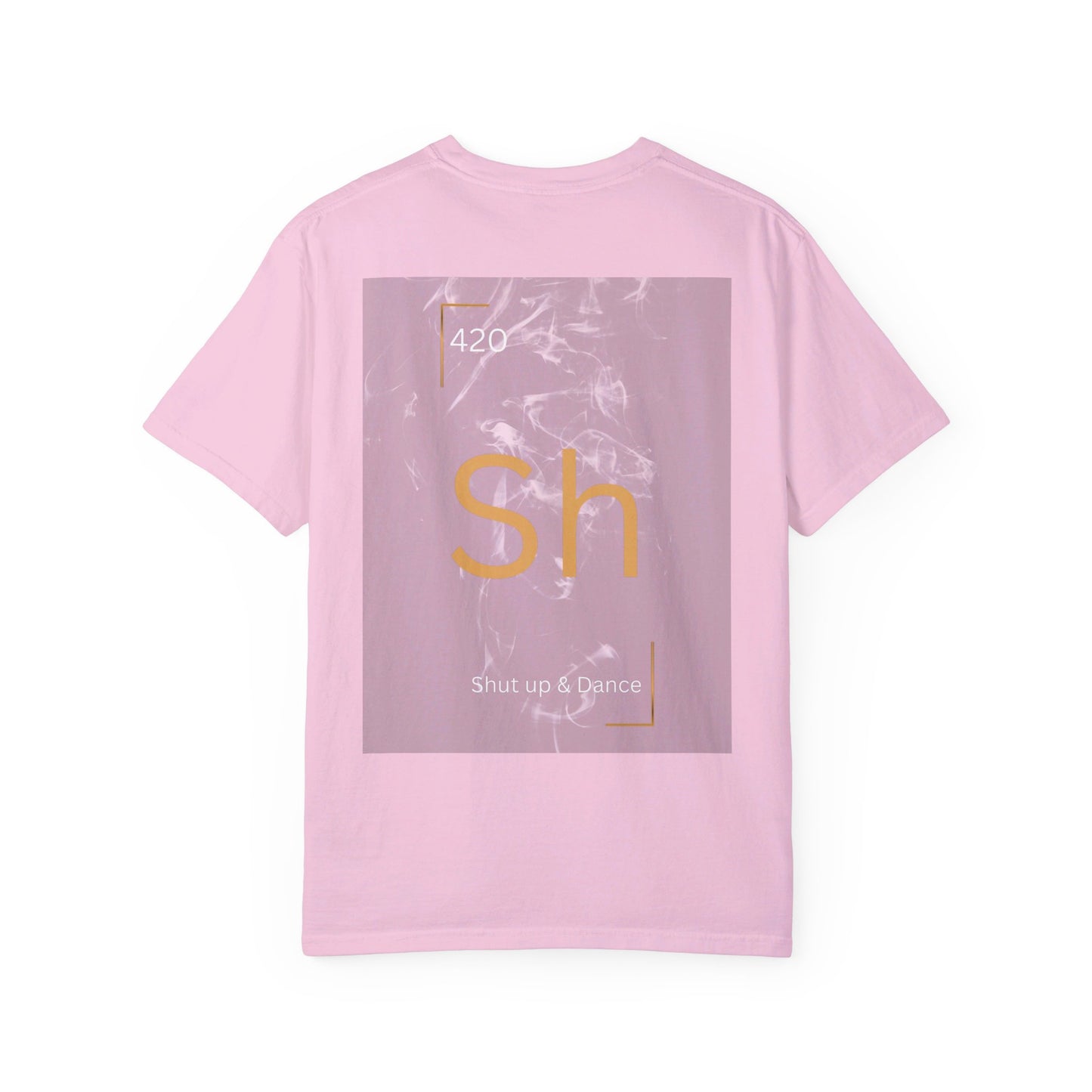 420 Shut Up & Dance T-Shirt