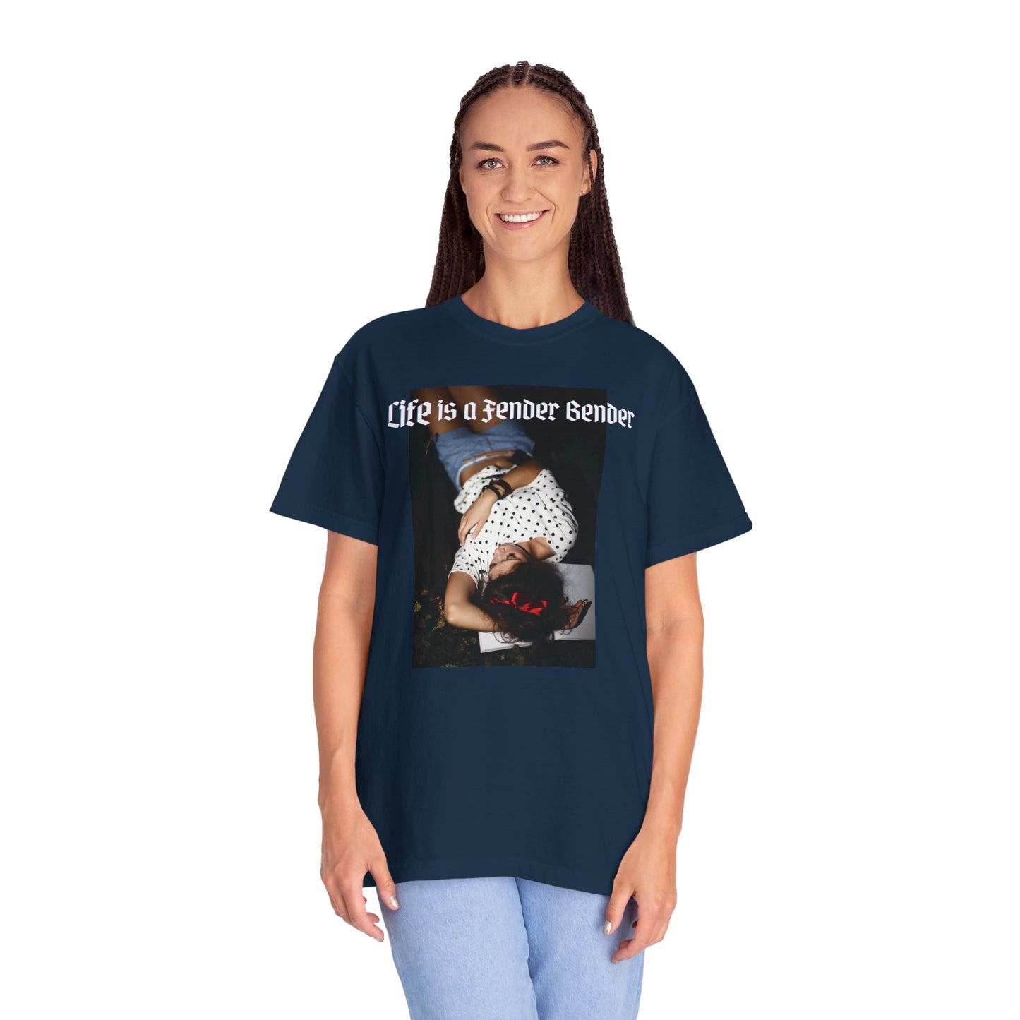 Life is a Fender Bender Unisex Garment-Dyed T-shirt