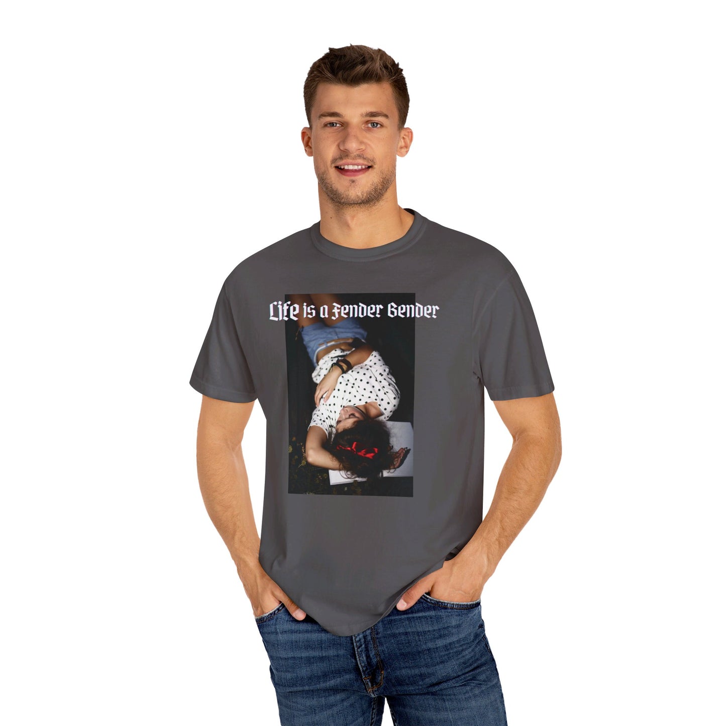 Life is a Fender Bender Unisex Garment-Dyed T-shirt
