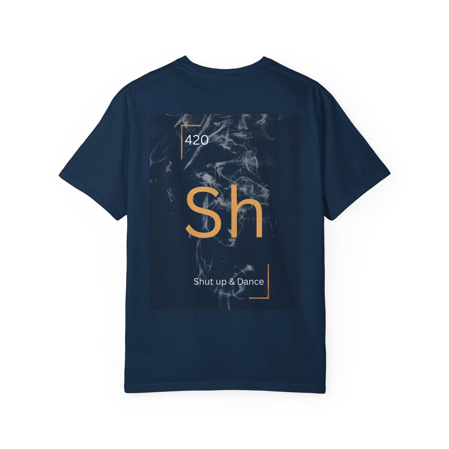 420 Shut Up & Dance T-Shirt