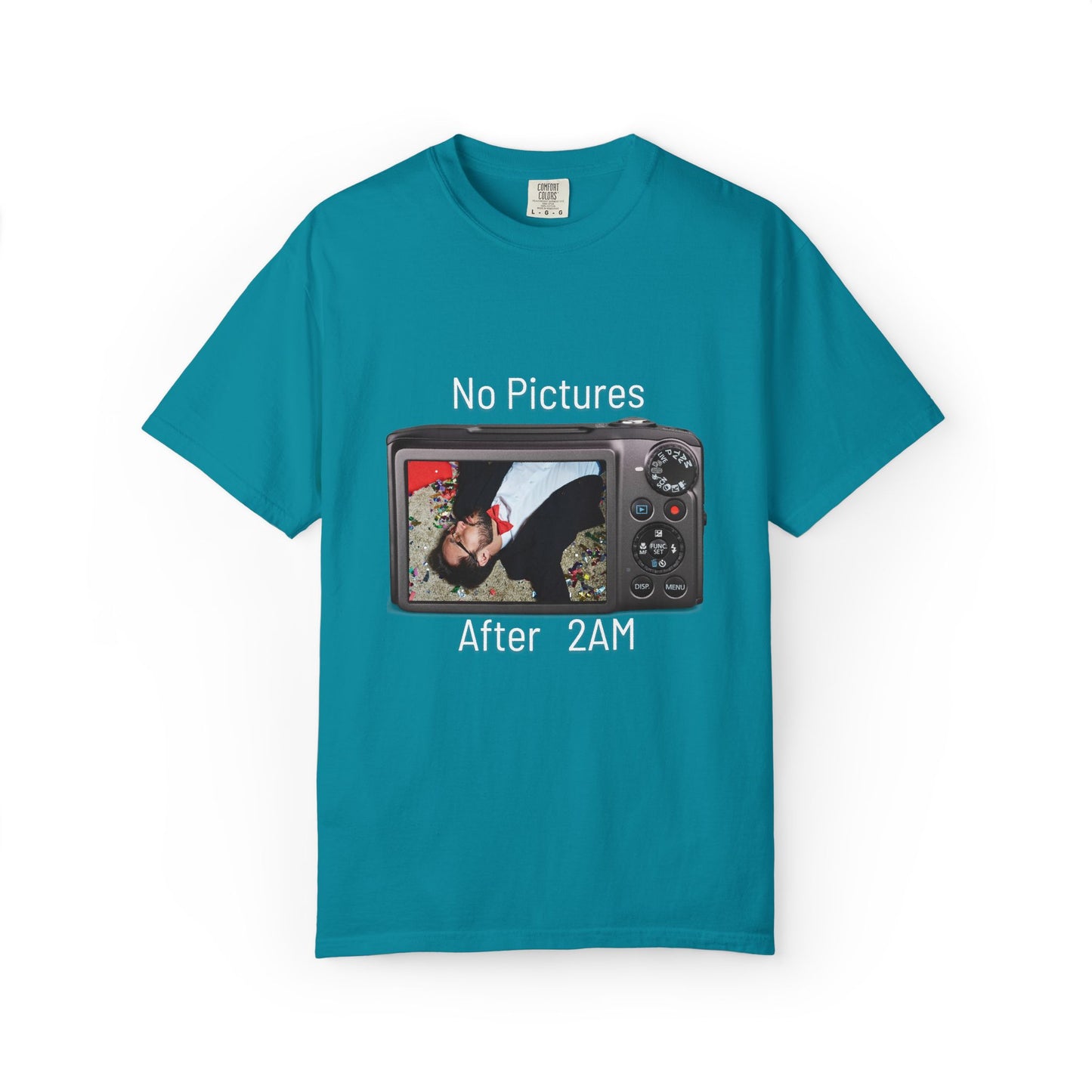 No Pictures after 2Am Unisex Garment-Dyed T-shirt