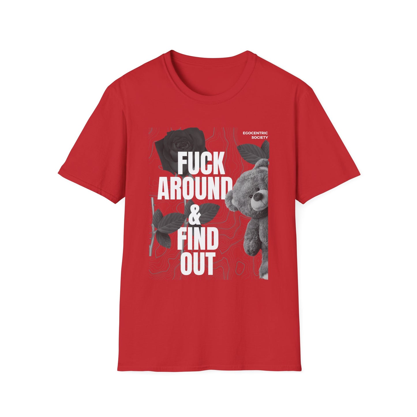 "F*ck Around & Find Out" Streetwear Tee