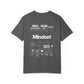Mindset T-Shirt Garment-Dyed
