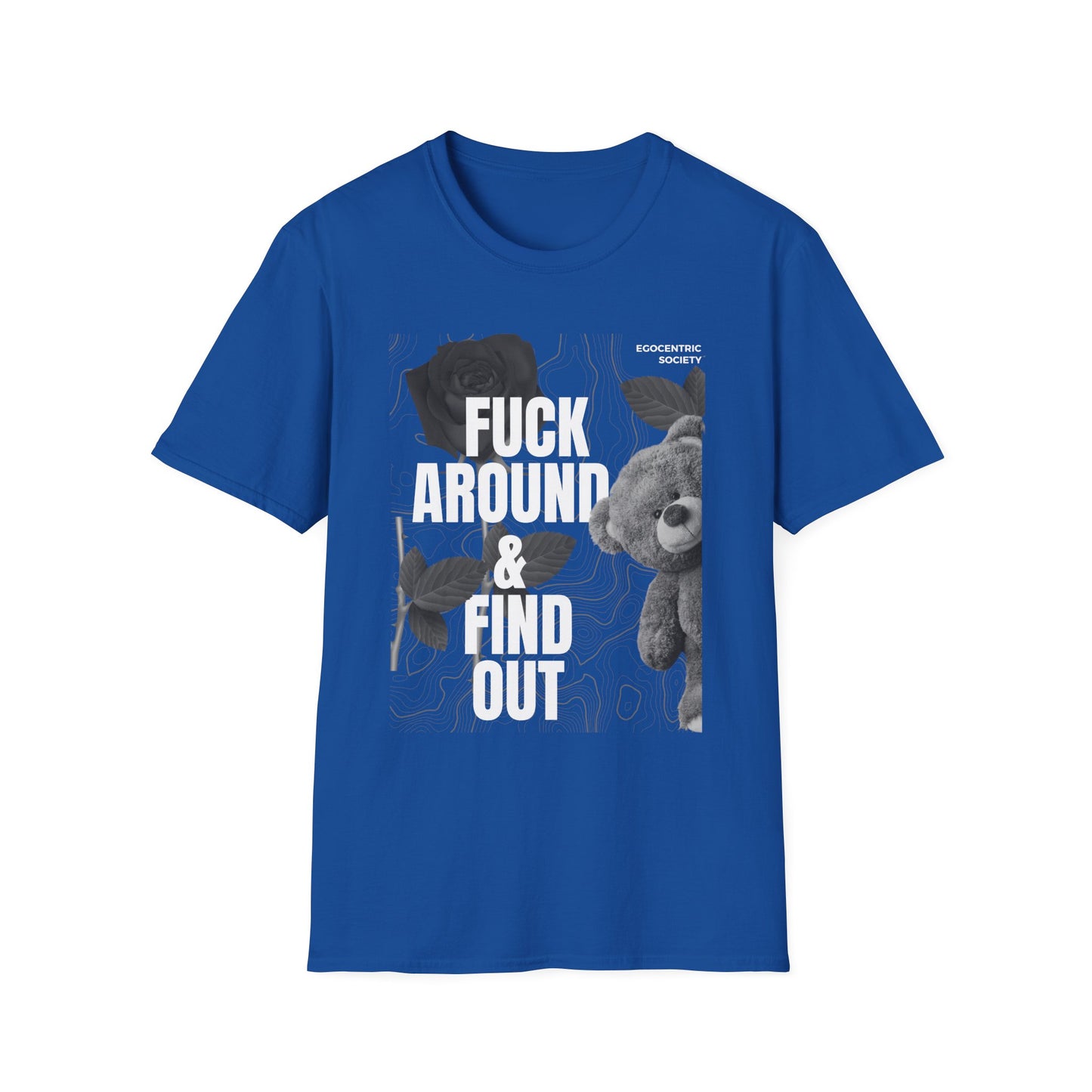 "F*ck Around & Find Out" Streetwear Tee