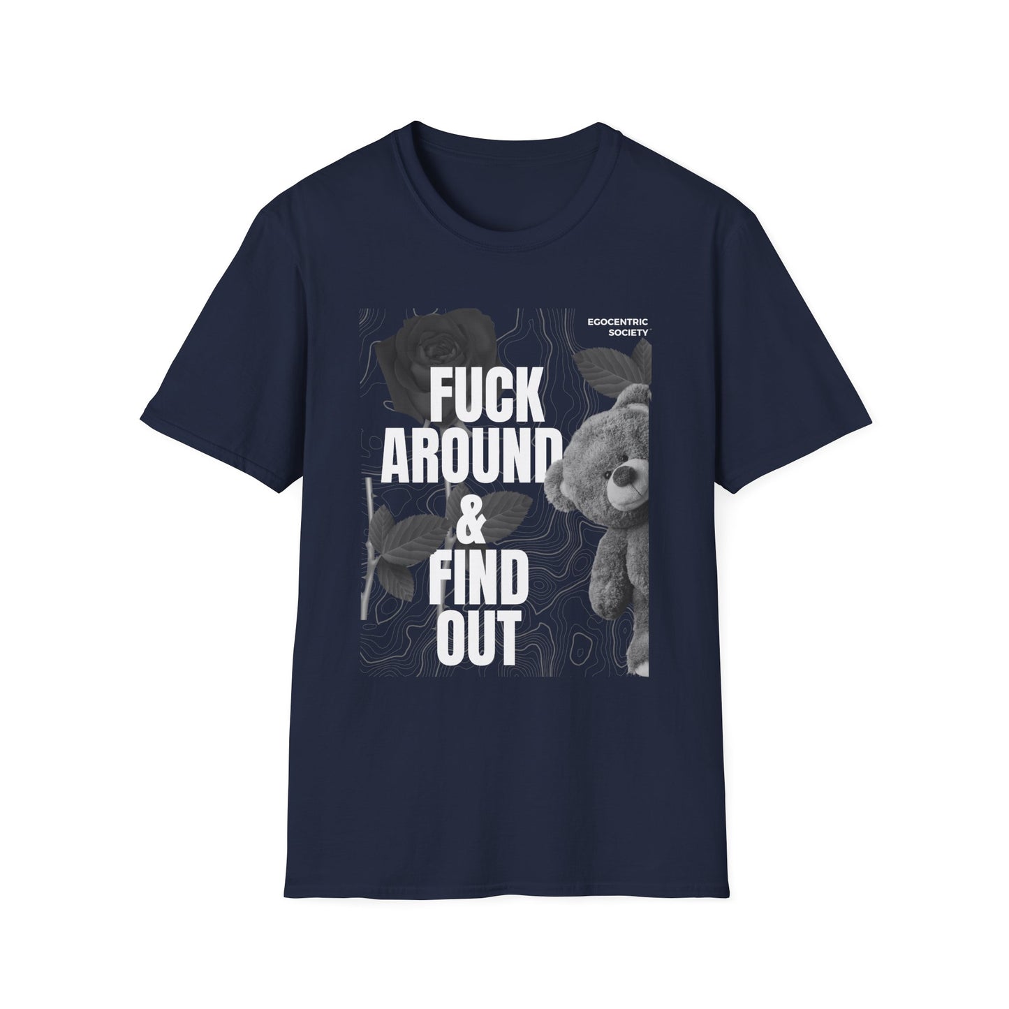 "F*ck Around & Find Out" Streetwear Tee